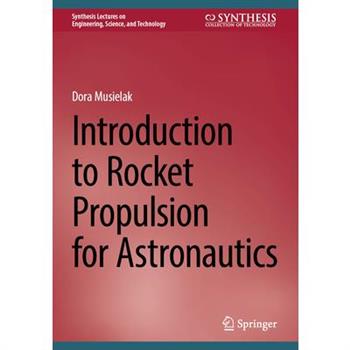 Introduction to Rocket Propulsion for Astronautics