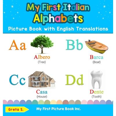 My First Italian Alphabets Picture Book with English Translations