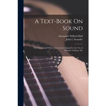 A Text-Book On Sound