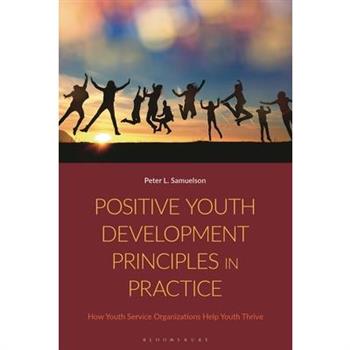 Positive Youth Development Principles in Practice
