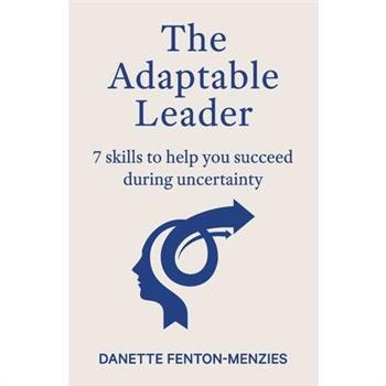 The Adaptable Leader