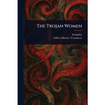 The Trojan Women