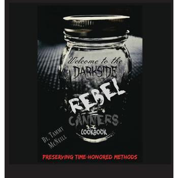 Rebel Canners Cookbook