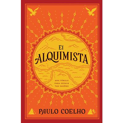 El alquimista: Una fabula para seguir tus suenos (The Alchemist: A Fable about F