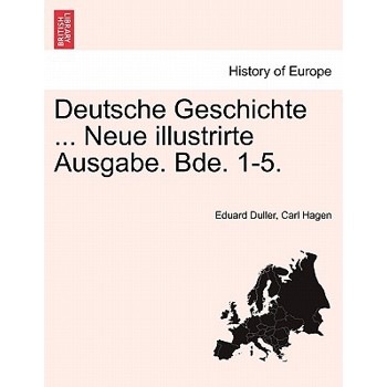 Deutsche Geschichte ... Neue Illustrirte Ausgabe. Bde. 1-5. Zweiter Band