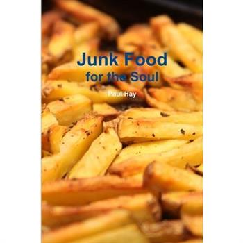 Junk Food for the Soul