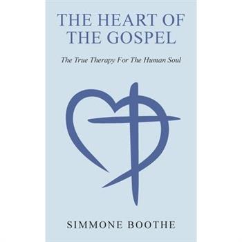 The Heart of the Gospel