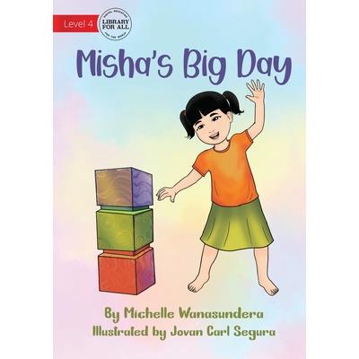 Misha's Big Day