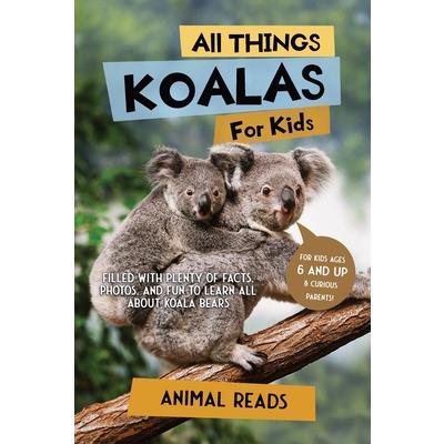All Things Koalas For Kids