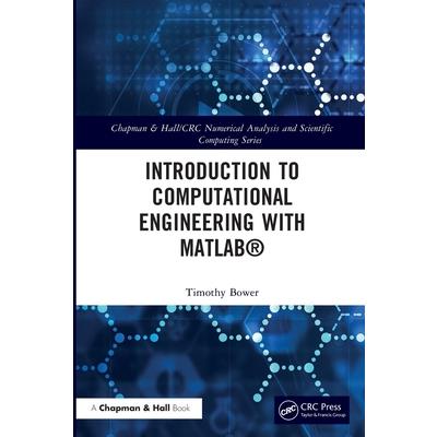 Introduction to Computational Engineering with Matlab(r)