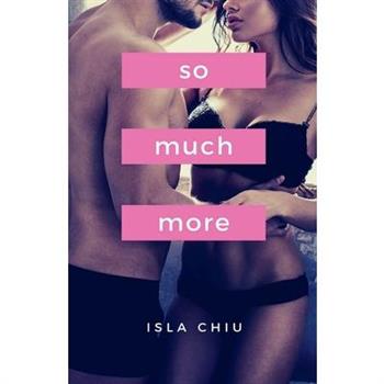 So Much More