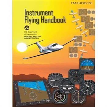 Instrument Flying Handbook, FAA-H-8083-15B (Color Print)