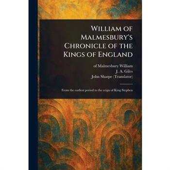 William of Malmesbury’s Chronicle of the Kings of England