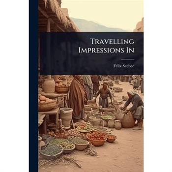 Travelling Impressions In