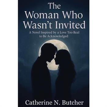 The Woman Who Wasn't Invited