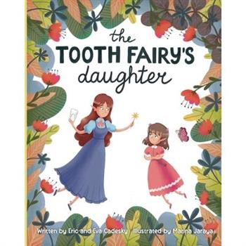 The Tooth Fairy's Daughter