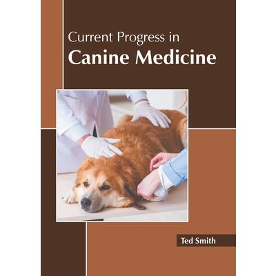 Current Progress in Canine Medicine