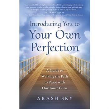 Introducing You to Your Own Perfection