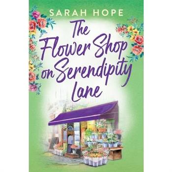 The Flower Shop on Serendipity Lane