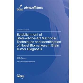 Establishment of State-of-the-Art Methods/Techniques and Identification of Novel Biomarkers in Brain Tumor Diagnosis
