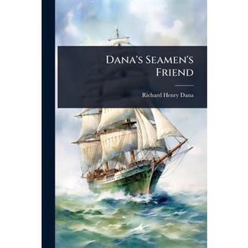 Dana’s Seamen’s Friend