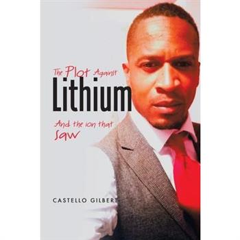 The Plot Against Lithium
