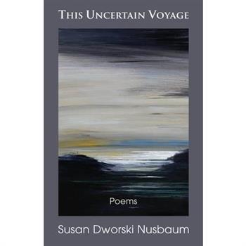 This Uncertain Voyage