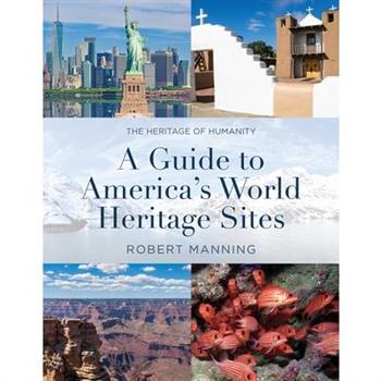 A Guide to America's World Heritage Sites