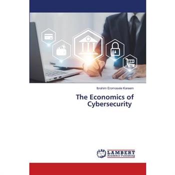 The Economics of Cybersecurity