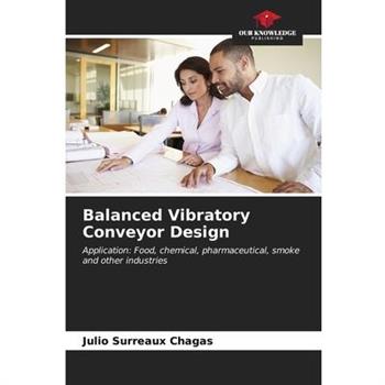 Balanced Vibratory Conveyor Design