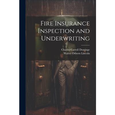 Fire Insurance Inspection and Underwriting