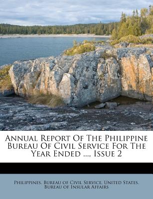 Annual Report of the Philippine Bureau of Civil Service for the Year Ended ..., Issue 2