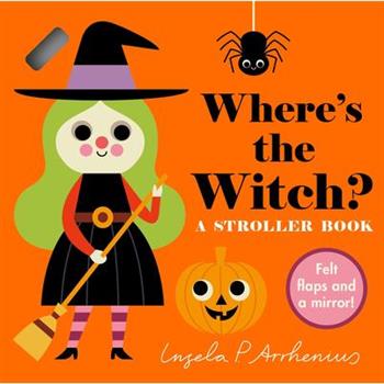 Where’s the Witch?: A Stroller Book