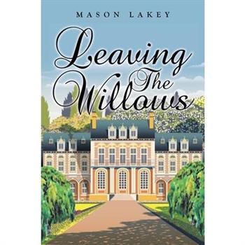 Leaving The Willows