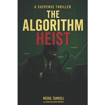 The Algorithm Heist