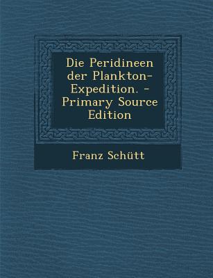 Die Peridineen Der Plankton-Expedition.