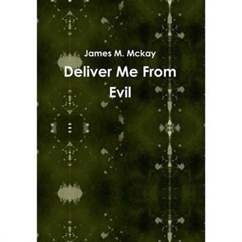 Deliver Me From Evil