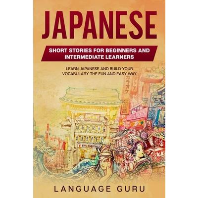 Japanese Short Stories for Beginners and Intermediate Learners