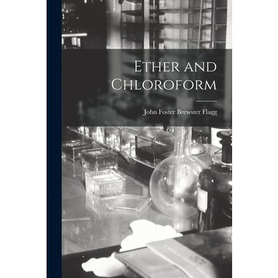 Ether and Chloroform