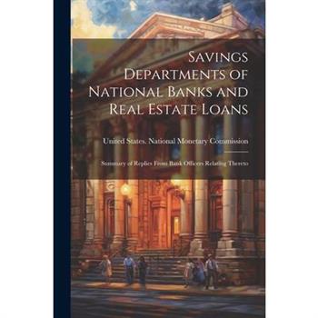 Savings Departments of National Banks and Real Estate Loans