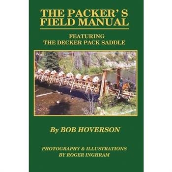 The Packer's Field Manual