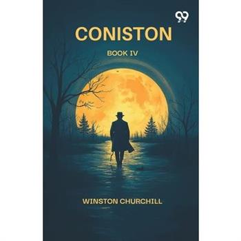 Coniston Book IV