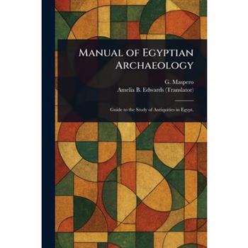 Manual of Egyptian Archaeology