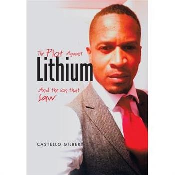 The Plot Against Lithium