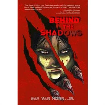 Behind the Shadows