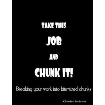 Take This Job And CHUNK It