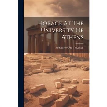 Horace At The University Of Athens