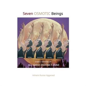 Seven Osmotic Beings