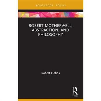 Robert Motherwell, Abstraction, and Philosophy
