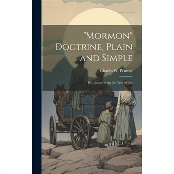 "Mormon" Doctrine, Plain and Simple